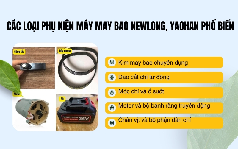 Các loại phụ kiện máy may bao NewLong, Yaohan phổ biến