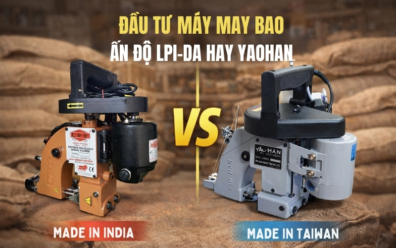 Đầu tư máy may bao Ấn Độ LPI-DA hay Yaohan
