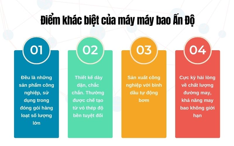 Điểm khác biệt của máy máy bao Ấn Độ