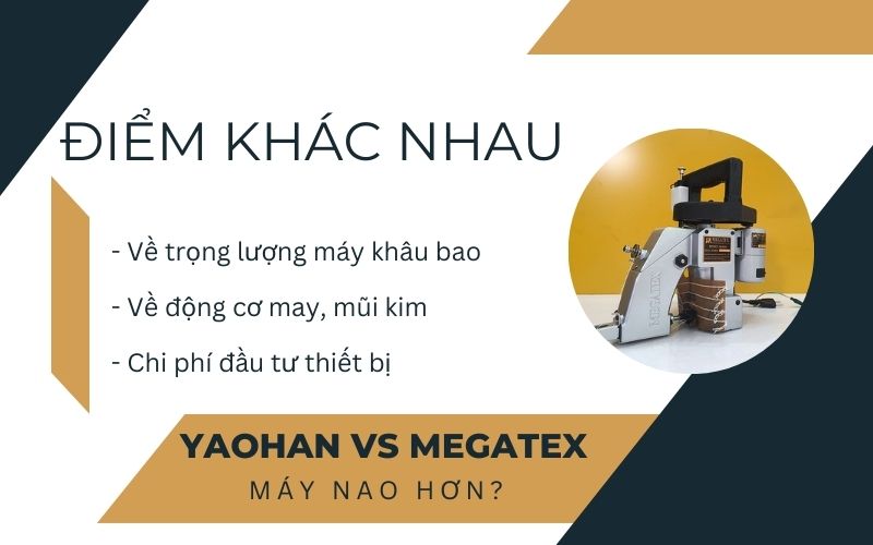 Điểm khác nhau máy may bao Yaohan và Megatex