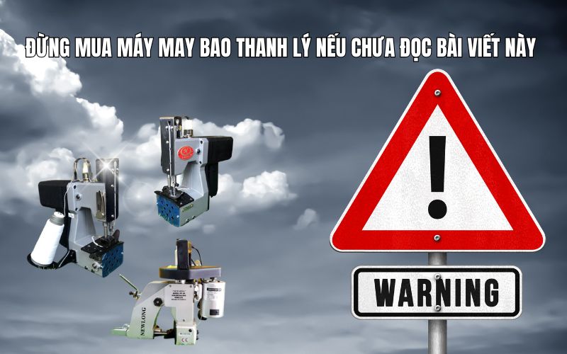 Đừng Mua Máy May Bao Thanh Lý Nếu Chưa Đọc Bài Viết Này