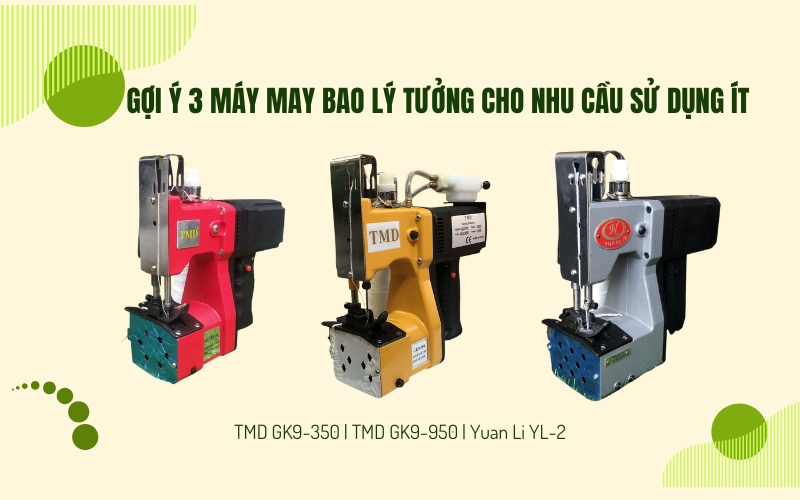 Gợi ý 3 máy may bao lý tưởng cho nhu cầu sử dụng ít