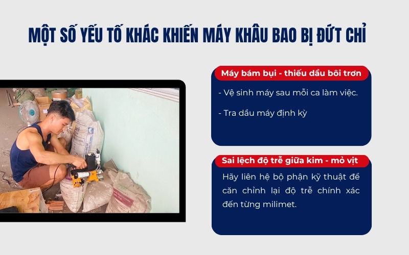 Một số yếu tố khác khiến máy khâu bao bị đứt chỉ 