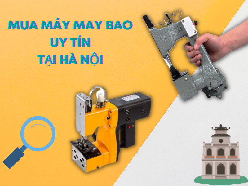 mua máy may bao uy tín tại Hà Nội