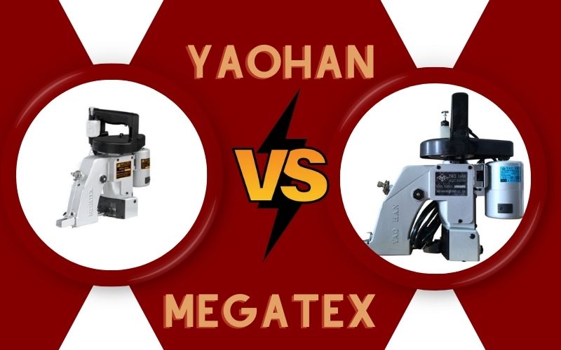 Nên chọn máy may bao Yaohan hay Megatex