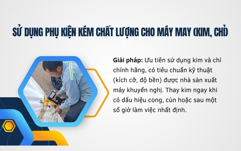 Sử dụng phụ kiện kém chất lượng cho máy may (kim, chỉ)
