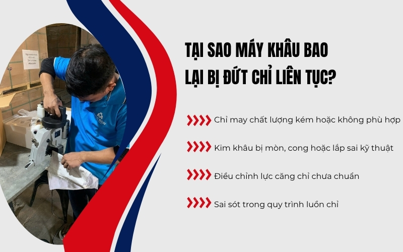 Tại sao máy khâu bao lại bị đứt chỉ liên tục?