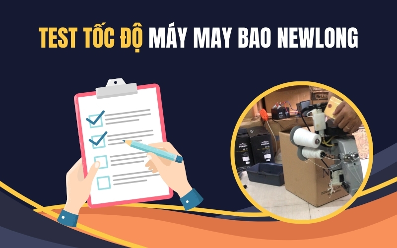 Test tốc độ máy may bao NewLong