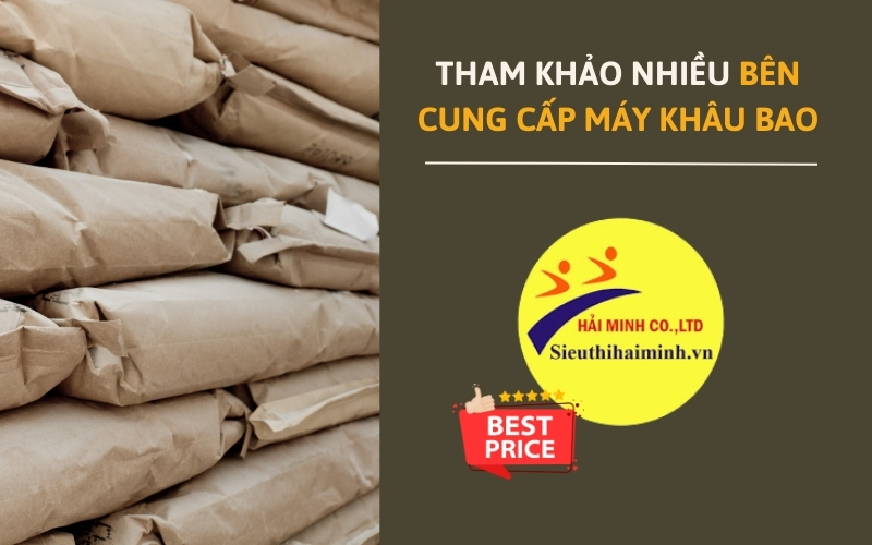 Tham khảo nhiều bên cung cấp máy khâu bao