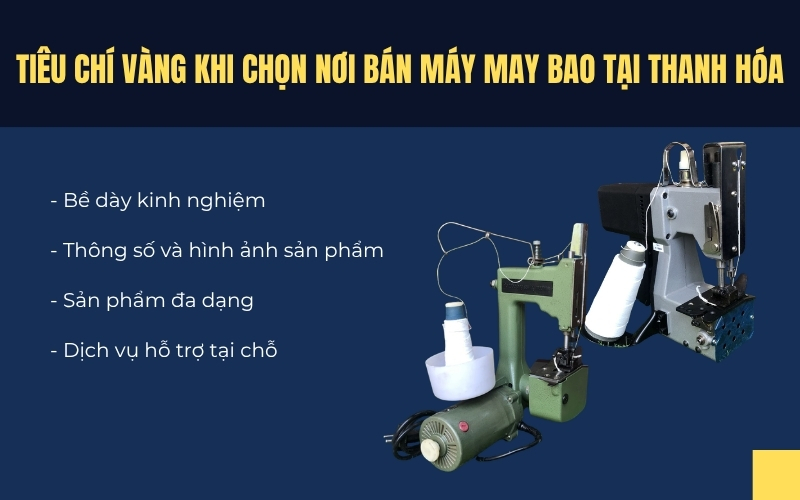Tiêu chí vàng khi chọn nơi bán máy may bao tại Thanh Hóa
