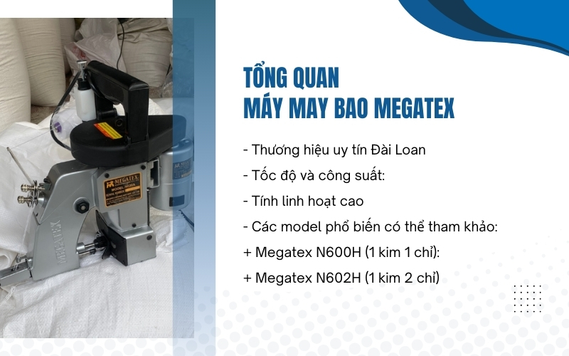 Tổng quan máy may bao Megatex