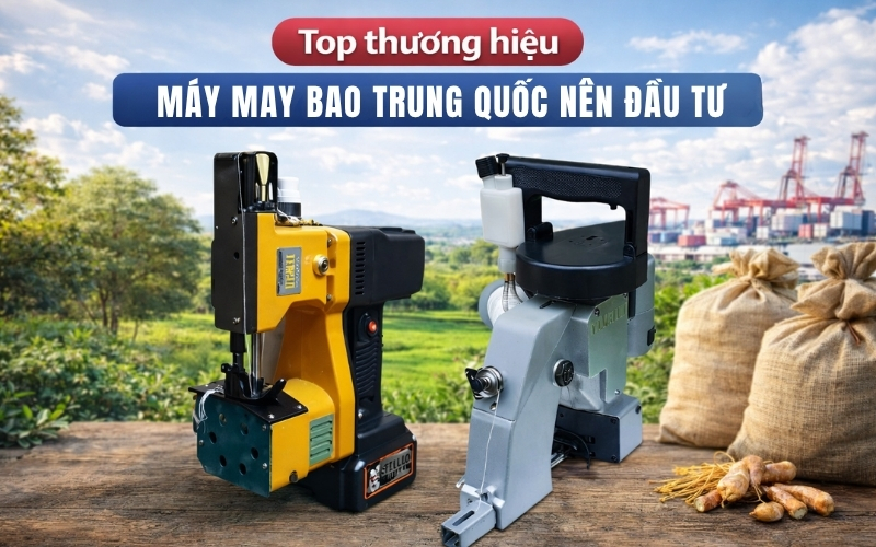 Top thương hiệu máy may bao Trung Quốc nên đầu tư