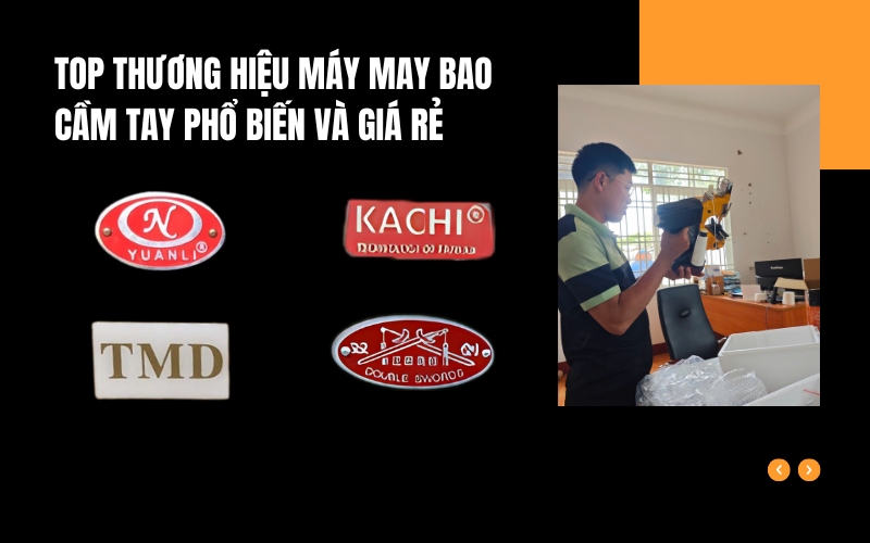 Top thương hiệu máy may bao cầm tay phổ biến và giá rẻ