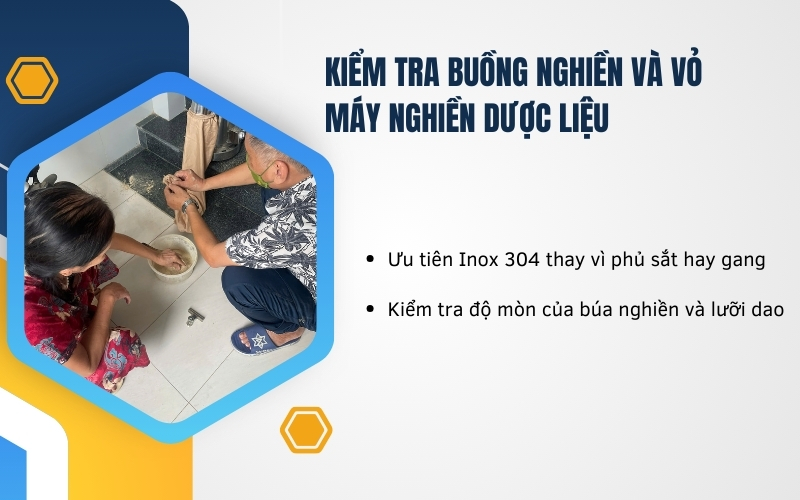 Kiểm tra buồng nghiền và vỏ máy nghiền dược liệu