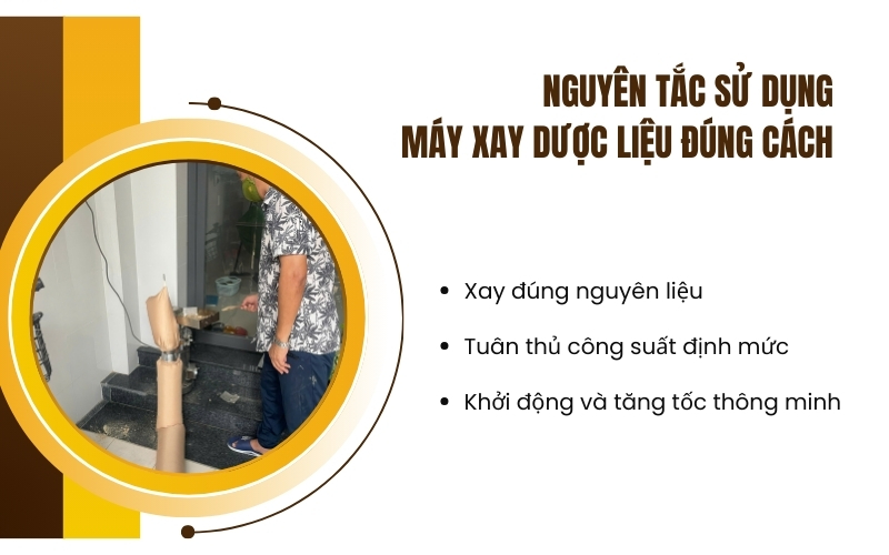 Nguyên tắc sử dụng máy xay dược liệu đúng cách