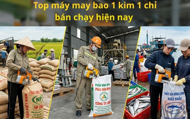 Top máy may bao 1 kim 1 chỉ bán chạy hiện nay 