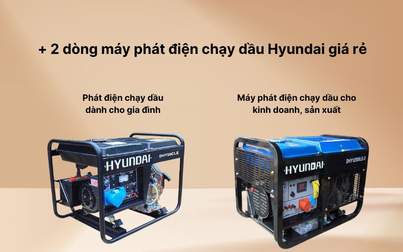+ 2 dòng máy phát điện chạy dầu Hyundai giá rẻ