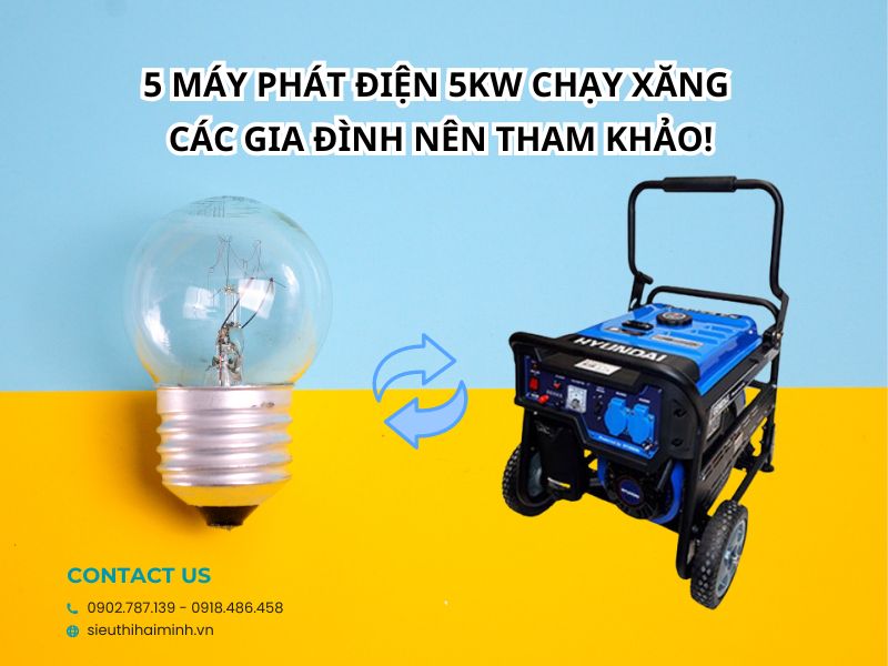 5 máy phát điện 5kw chạy xăng các gia đình nên tham khảo!