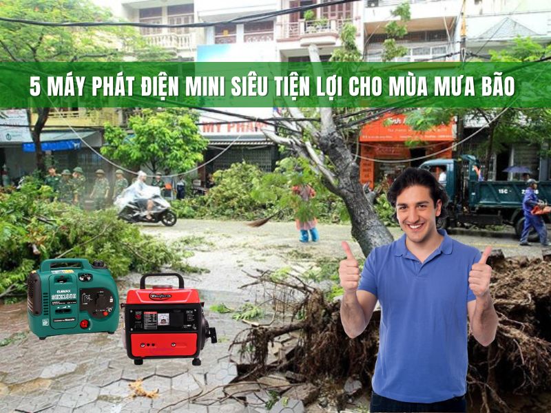 5 máy phát điện mini siêu tiện lợi cho mùa mưa bão
