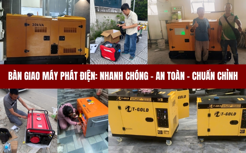 Bàn Giao Máy Phát Điện: Nhanh chóng – An toàn – Chuẩn chỉnh