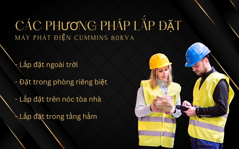 Các phương pháp lắp đặt máy phát điện Cummins 80kVA