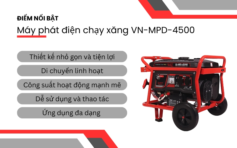 Điểm nổi bật của Máy phát điện chạy xăng VN-MPD-4500