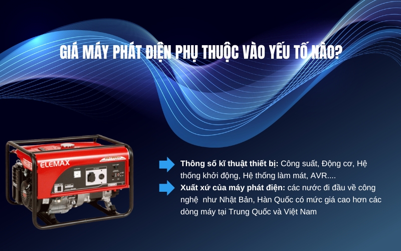Giá máy phát điện phụ thuộc vào yếu tố nào