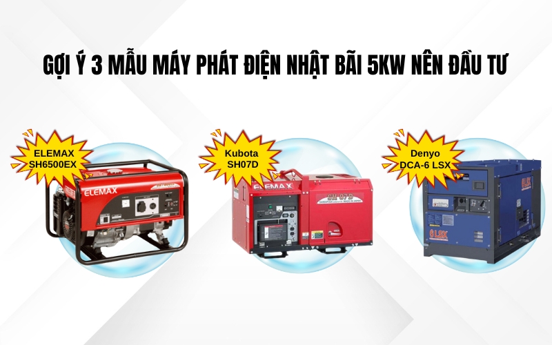 Gợi ý 3 mẫu máy phát điện Nhật Bãi 5kw nên đầu tư