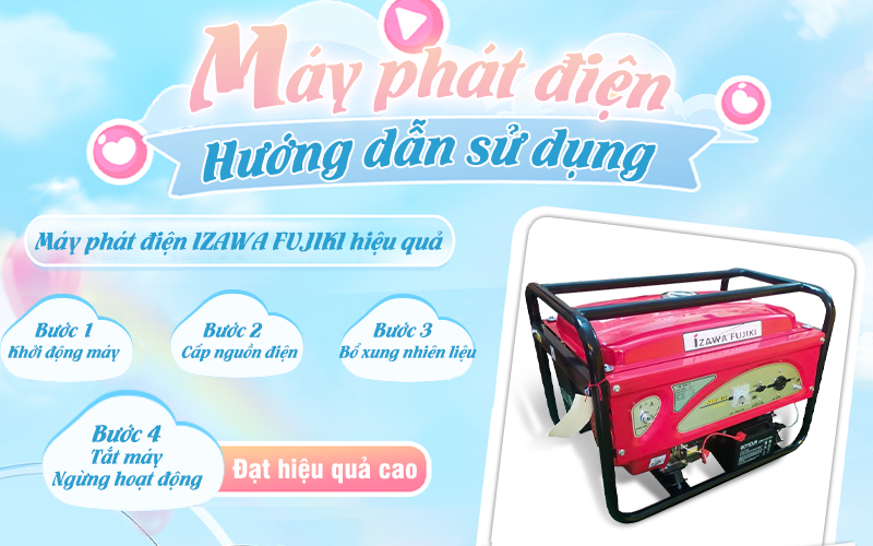 Hướng dẫn sử dụng máy phát điện IZAWA FUJIKI hiệu quả.