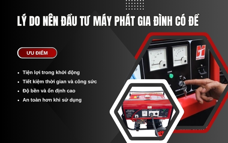 Lý do nên đầu tư máy phát gia đình có đề