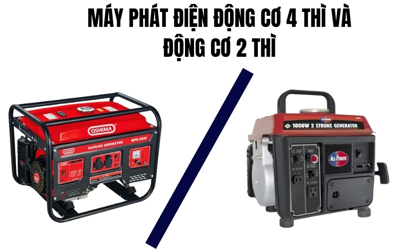Máy Phát Điện Động Cơ 4 Thì Và Động Cơ 2 Thì