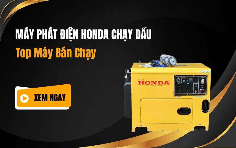 Máy Phát Điện Honda Chạy Dầu – Top Máy Bán Chạy