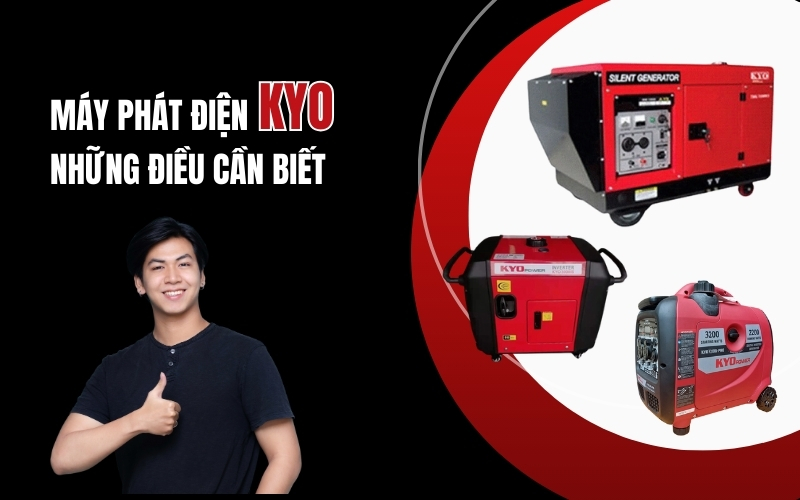 Máy Phát Điện Kyo Những Điều Cần Biết