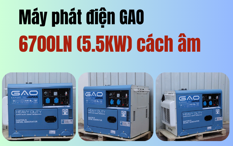 Máy phát điện GAO GA6700LN (5.5KW) cách âm