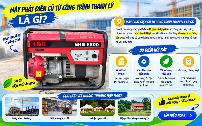 Máy phát điện cũ từ công trình thanh lý là gì?