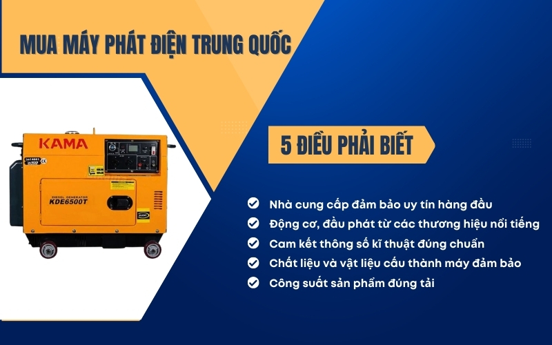 Mua máy phát điện Trung Quốc phải biết 5 điều sau