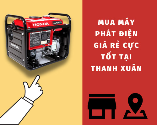 Mua máy phát điện giá rẻ cực tốt tại Thanh Xuân