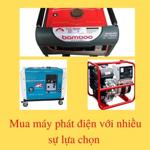 Mua máy phát điện với nhiều sự lựa chọn