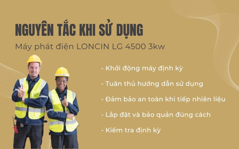 Nguyên tắc khi sử dụng Máy phát điện LONCIN LG 4500 3kw