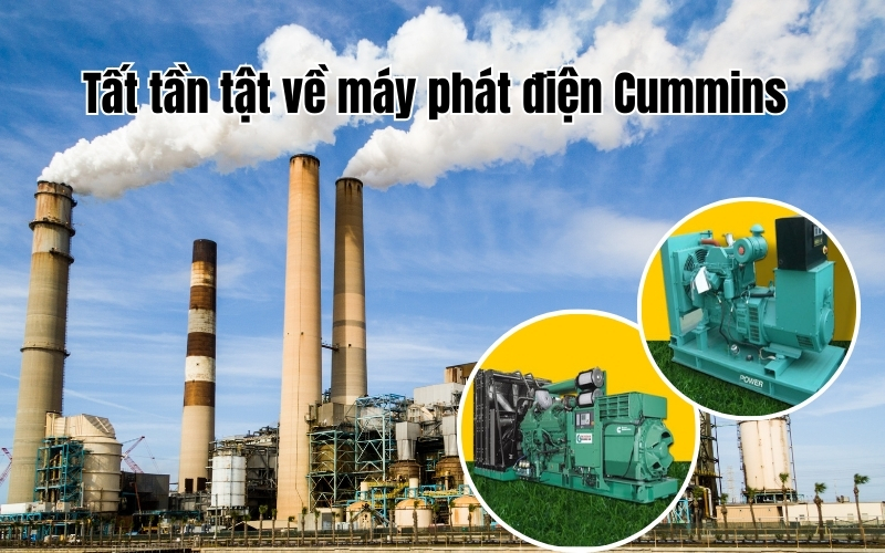 Tất tần tật về máy phát điện Cummins