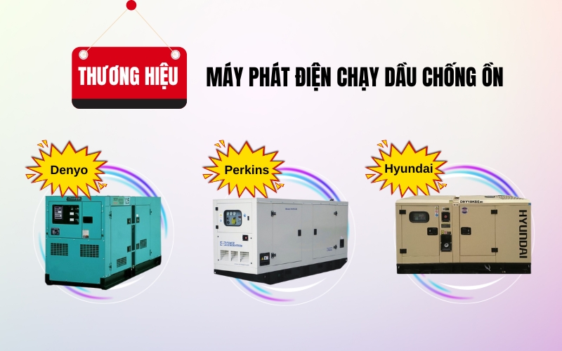 Thương hiệu máy phát điện chạy dầu chống ồn