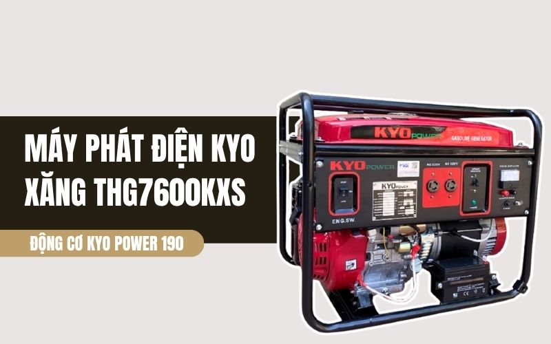 Tổng quan về máy phát điện KYO xăng THG7600KXS