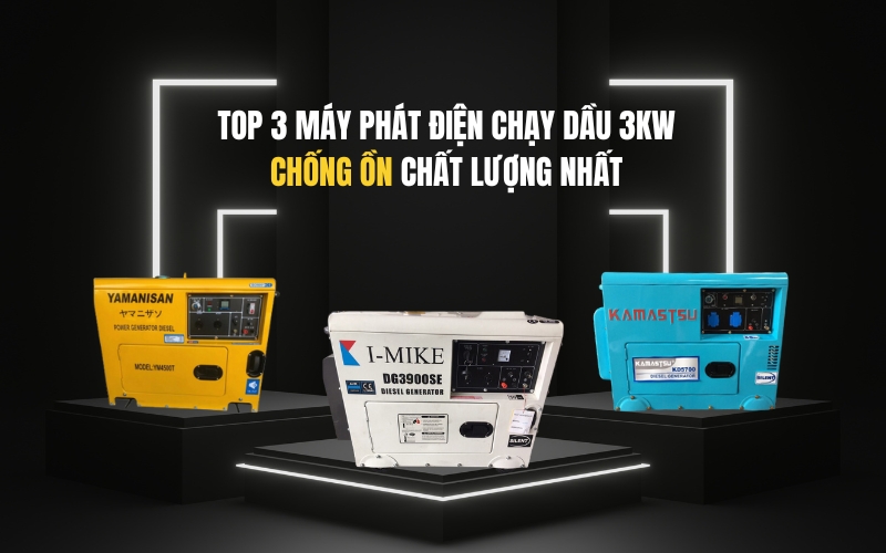 Top 3 máy phát điện chạy dầu 3kw chống ồn chất lượng nhất