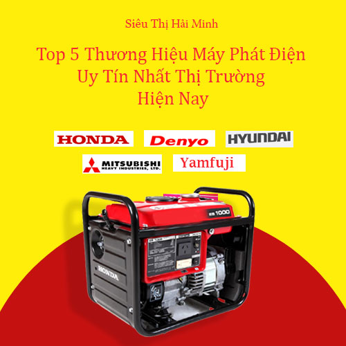 Top 5 thương hiệu máy phát điện uy tín nhất thị trường hiện nay
