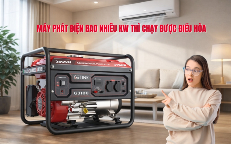Máy phát điện bao nhiêu kw chạy được điều hòa