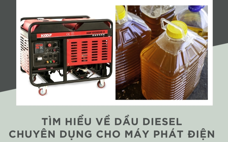Tìm hiểu về dầu diesel trong máy phát điện