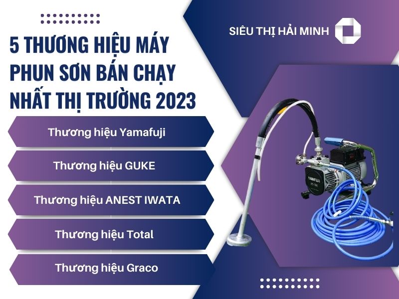 5 thương hiệu máy phun sơn bán chạy nhất thị trường 2023