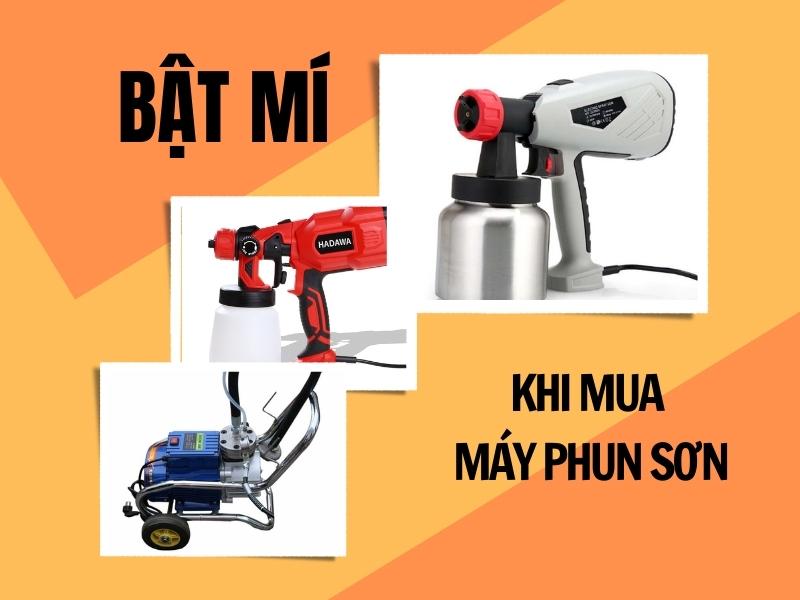 Bat-Mi-Luu-Y-Can-Biet-Khi-Mua-May-Phun-Son-Nam-2023