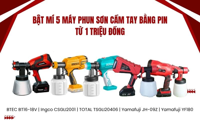 Bật mí 5 máy phun sơn cầm tay bằng pin từ 1 triệu đồng