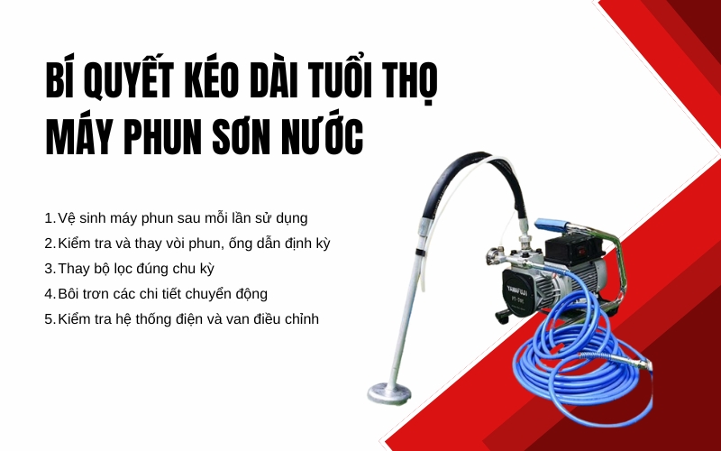 Bí quyết kéo dài tuổi thọ máy phun sơn nước